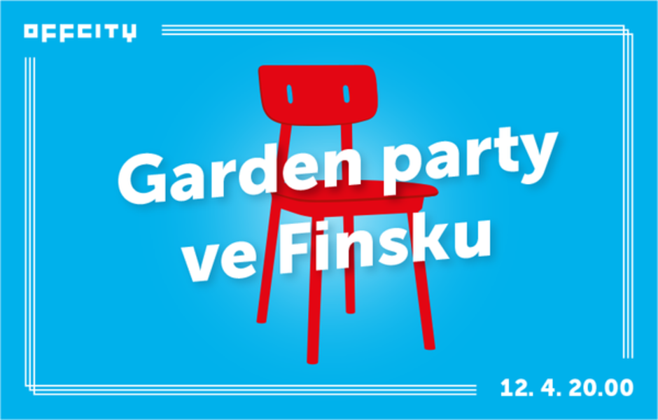 D 15 / Do prázdna – Garden party ve Finsku